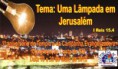 UMA LÂMPADA EM JERUSALÉM